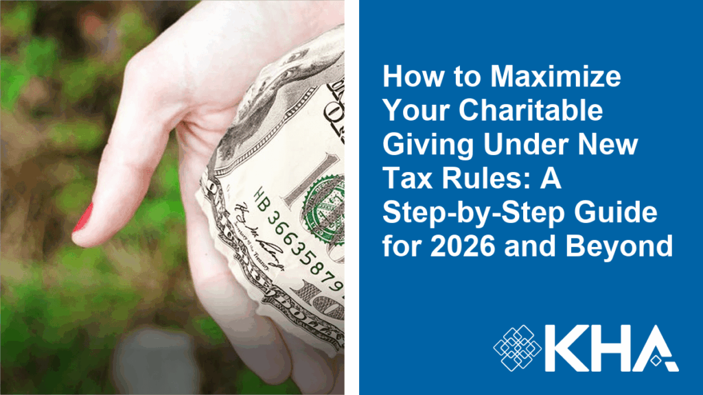 How to Maximize Your Charitable Giving Under New Tax Rules: A Step-by-Step Guide for 2026 and Beyond