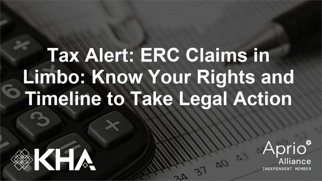 Tax Alert: ERC Claims in Limbo: Know Your Rights and Timeline to Take Legal Action