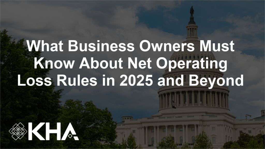 What Business Owners Must Know About Net Operating Loss Rules in 2025 and Beyond